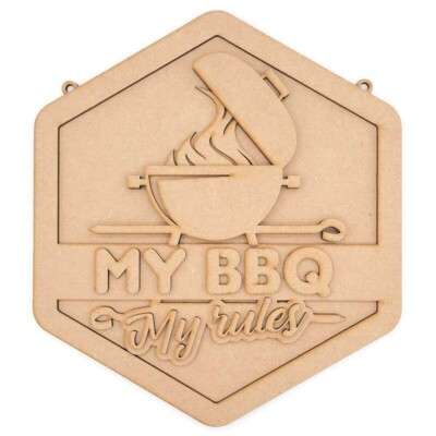 Layered My BBQ- My rules Hanging Plaque